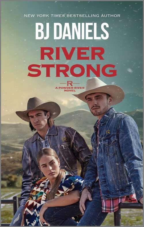 Book cover of River Strong (Original) (A Powder River Novel #2)