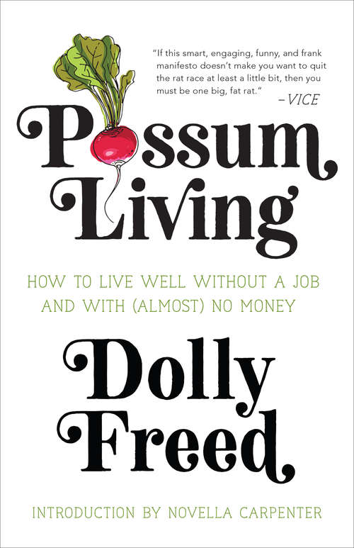 Book cover of Possum Living: How to Live Well Without a Job and with (Almost) No Money (Revised Edition)