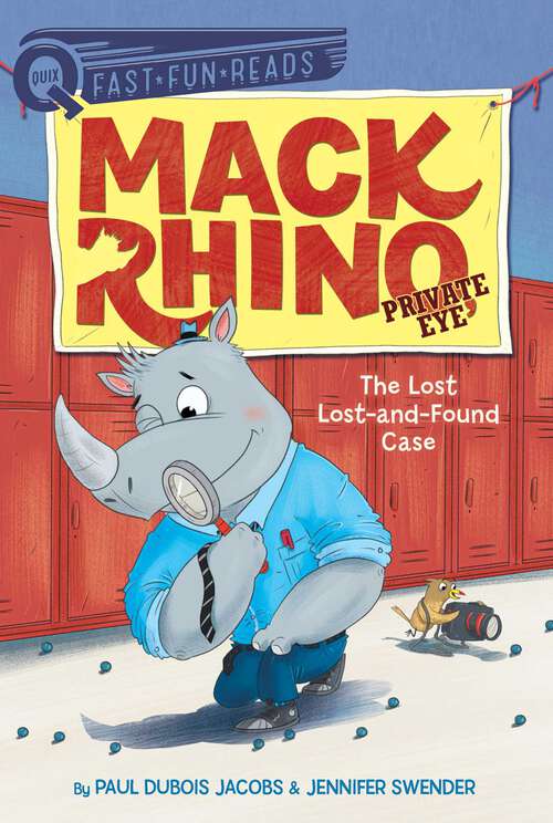 Book cover of The Lost Lost-and-Found Case: Mack Rhino, Private Eye 4 (QUIX)