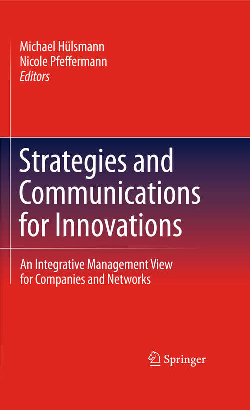 Book cover of Strategies and Communications for Innovations: An Integrative Management View for Companies and Networks