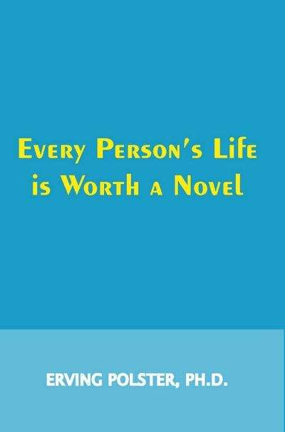 Book cover of Every Person's Life Is Worth A Novel