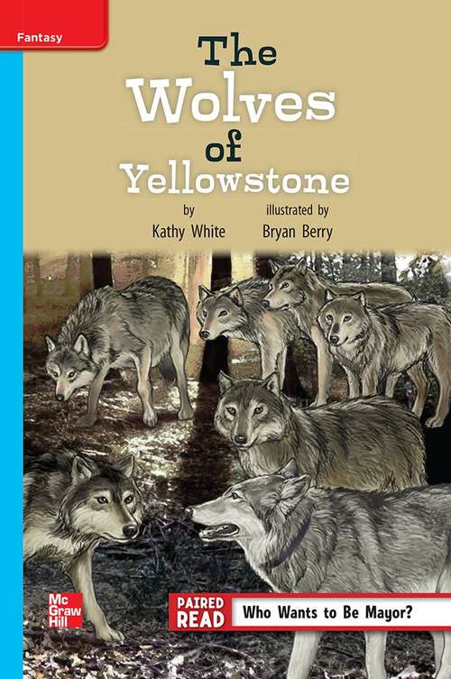 Book cover of The Wolves of Yellowstone [On Level, Grade 4]