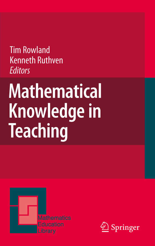 Book cover of Mathematical Knowledge in Teaching