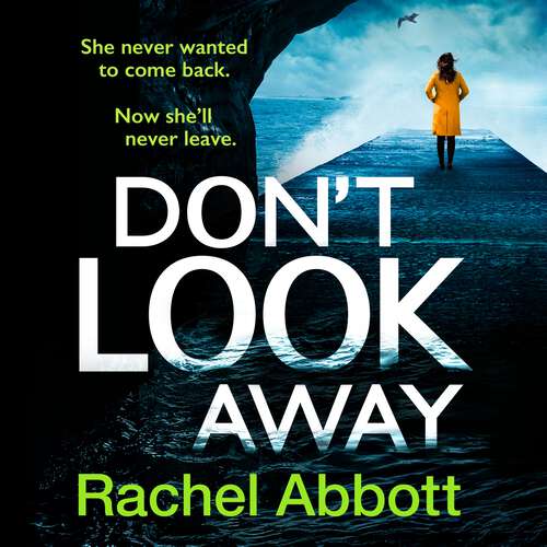 Book cover of Don't Look Away: the pulse-pounding new thriller from the queen of the page turner (A Stephanie King Thriller)