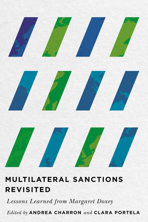 Multilateral Sanctions Revisited: Lessons Learned from Margaret Doxey (McGill-Queen's/Brian Mulroney Institute of Government Studies in Leadership, Public Policy, and Governance)