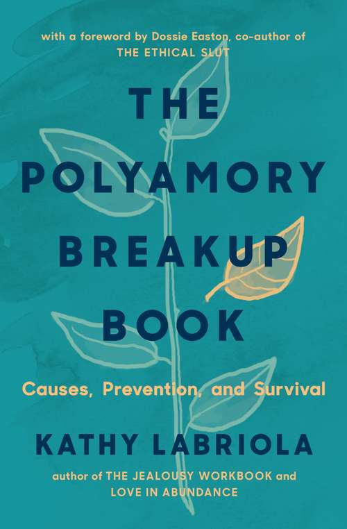 Book cover of The Polyamory Breakup Book: Causes, Prevention, and Survival