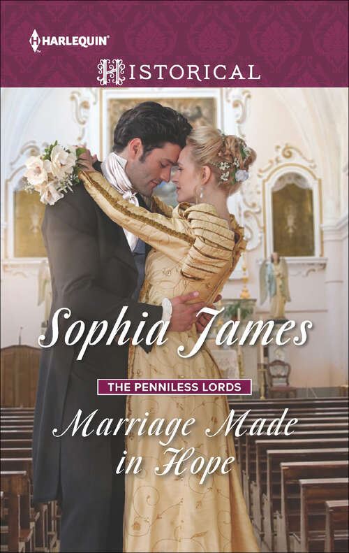Book cover of Marriage Made in Hope: The Many Sins Of Cris De Feaux Marriage Made In Hope An Unsuitable Duchess (The Penniless Lords #4)