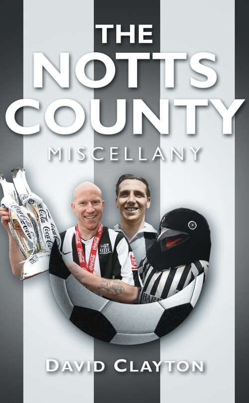 Book cover of The Notts County Miscellany