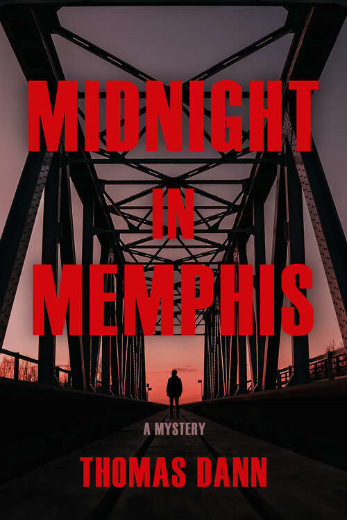 Book cover of Midnight in Memphis: A Novel