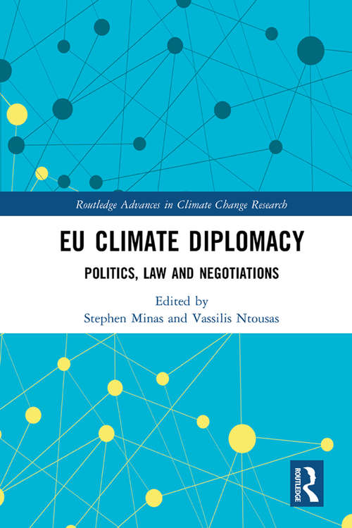 Book cover of EU Climate Diplomacy: Politics, Law and Negotiations (Routledge Advances in Climate Change Research)