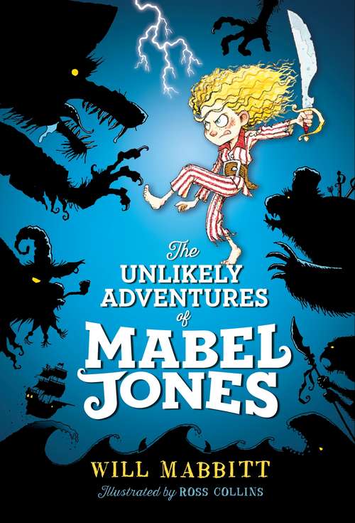 The Unlikely Adventures of Mabel Jones (Mabel Jones #1)