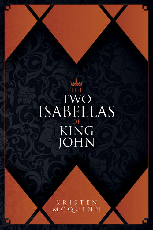 Book cover of The Two Isabellas of King John