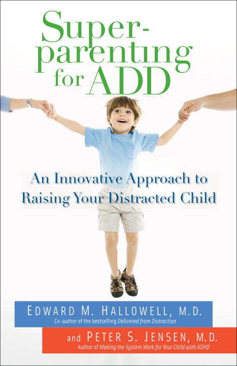 Book cover of Superparenting for ADD