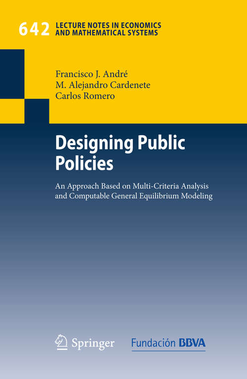 Book cover of Designing Public Policies: An Approach Based on Multi-Criteria Analysis and Computable General Equilibrium Modeling