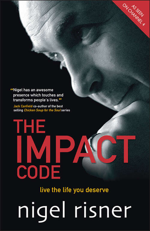 Book cover of The Impact Code: Live the Life you Deserve