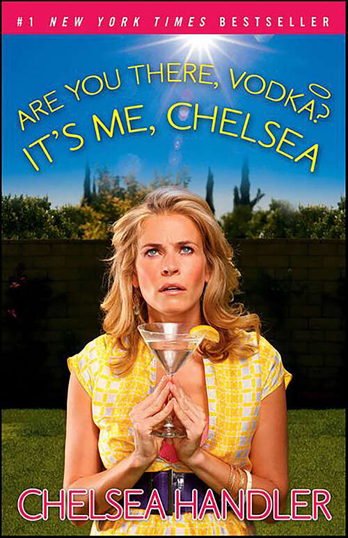 Book cover of Are You There, Vodka? It's Me, Chelsea