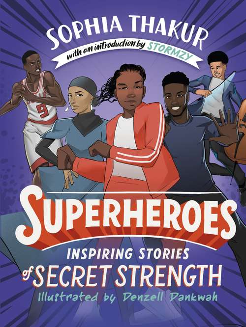 Book cover of Superheroes: Inspiring Stories of Secret Strength