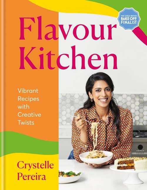 Book cover of Flavour Kitchen: Vibrant Recipes with Creative Twists