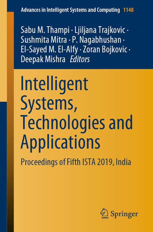 Intelligent Systems, Technologies and Applications: Proceedings of Fifth ISTA 2019, India (Advances in Intelligent Systems and Computing #1148)