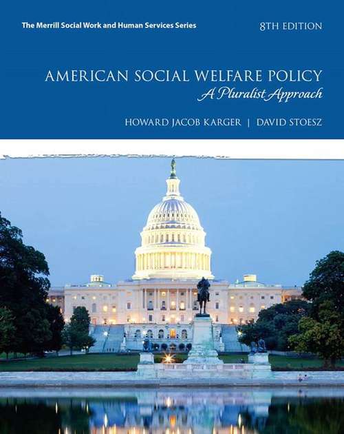 Book cover of American Social Welfare Policy: A Pluralist Approach (Eighth Edition)
