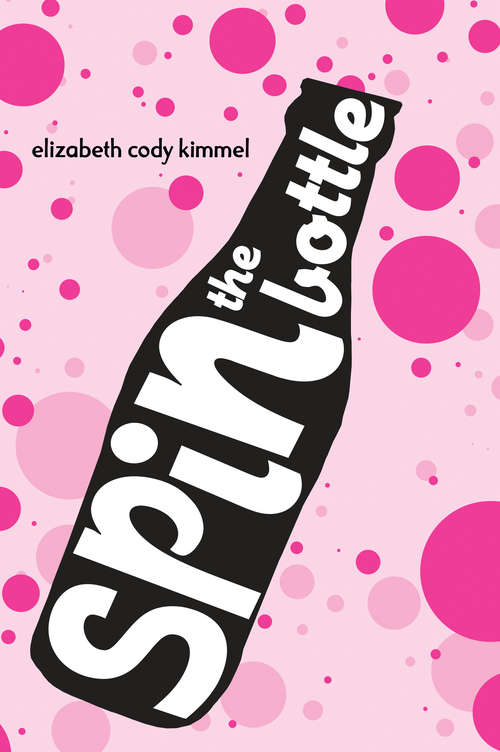 Book cover of Spin The Bottle