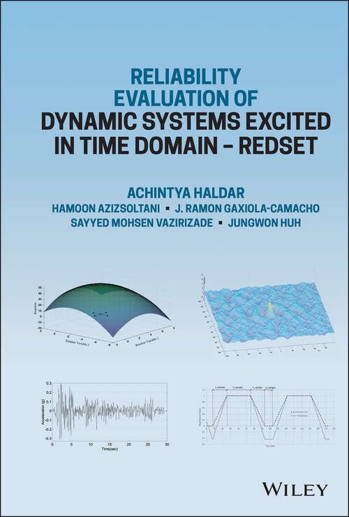 Reliability Evaluation of Dynamic Systems Excited in Time Domain - Redset: Alternative to Random Vibration and Simulation