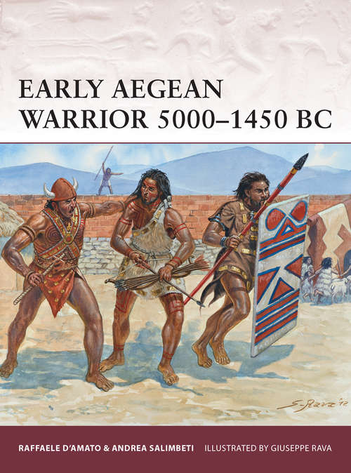 Early Aegean Warrior 5000-1450 BC