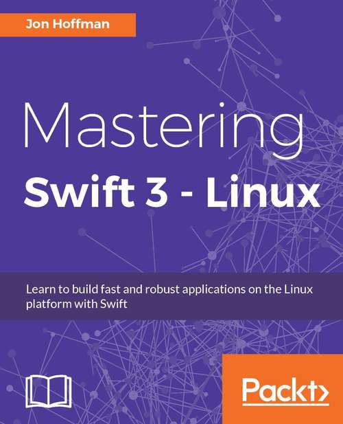 Book cover of Mastering Swift 3 - Linux