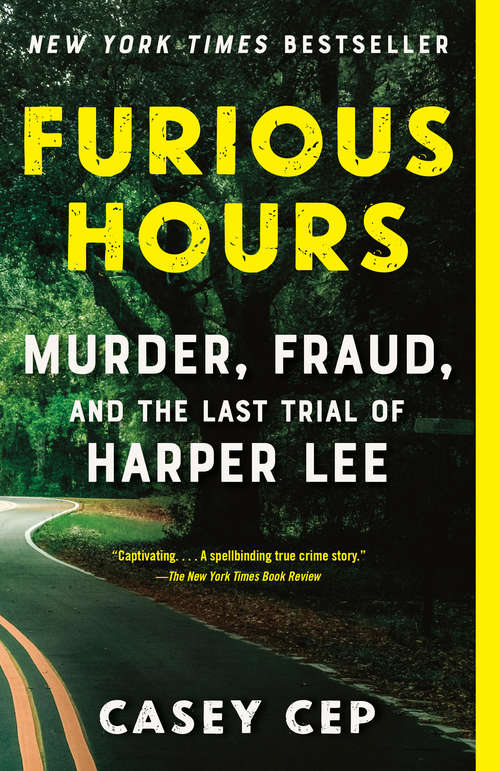 Book cover of Furious Hours: Murder, Fraud, and the Last Trial of Harper Lee