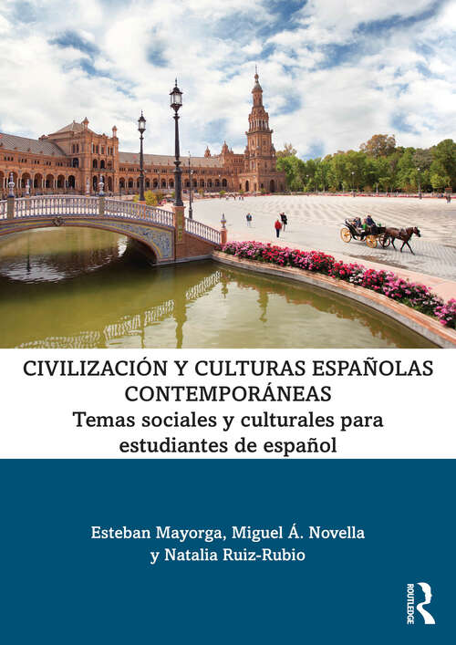 Book cover of Civilización y culturas españolas contemporáneas: Temas sociales y culturales para estudiantes de español (1)