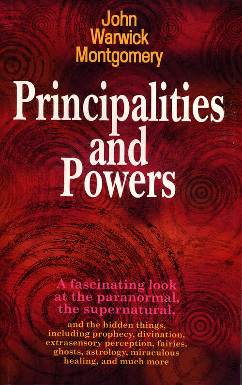 Book cover of Principalities and Powers: The World Of The Occult