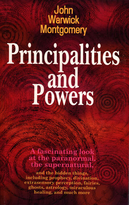 Book cover of Principalities and Powers: The World Of The Occult