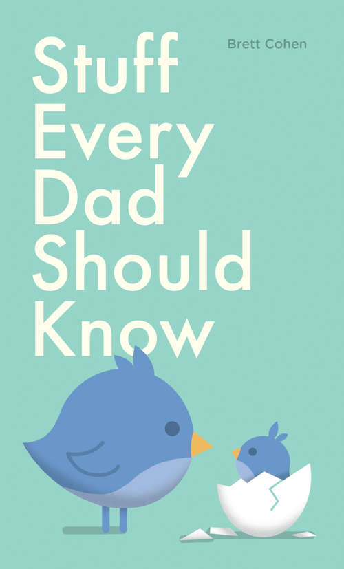 Book cover of Stuff Every Dad Should Know (Stuff You Should Know)