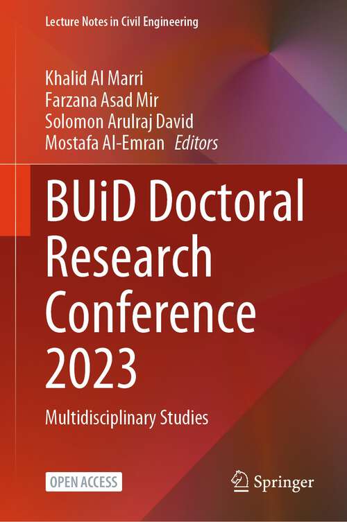 Book cover of BUiD Doctoral Research Conference 2023: Multidisciplinary Studies (2024) (Lecture Notes in Civil Engineering #473)