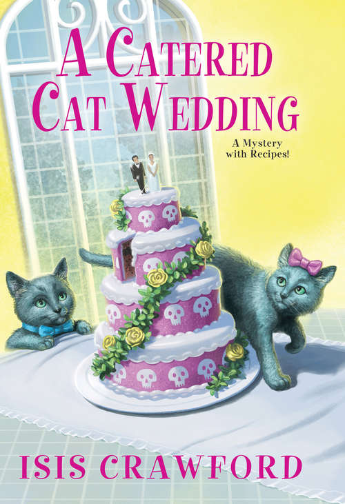Book cover of A Catered Cat Wedding (A Mystery With Recipes #14)
