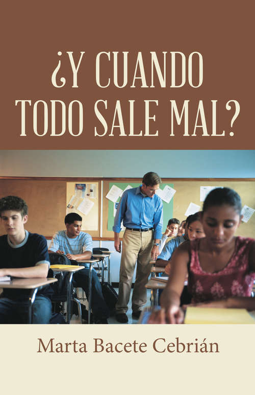Book cover of ¿Y cuando todo sale mal?