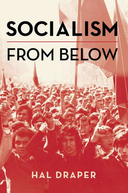 Book cover of Socialism From Below