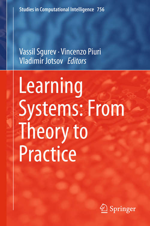 Book cover of Learning Systems: From Theory to Practice (1st ed. 2018) (Studies In Computational Intelligence #756)