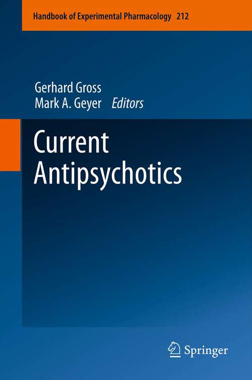 Book cover of Current Antipsychotics (Handbook of Experimental Pharmacology #212)
