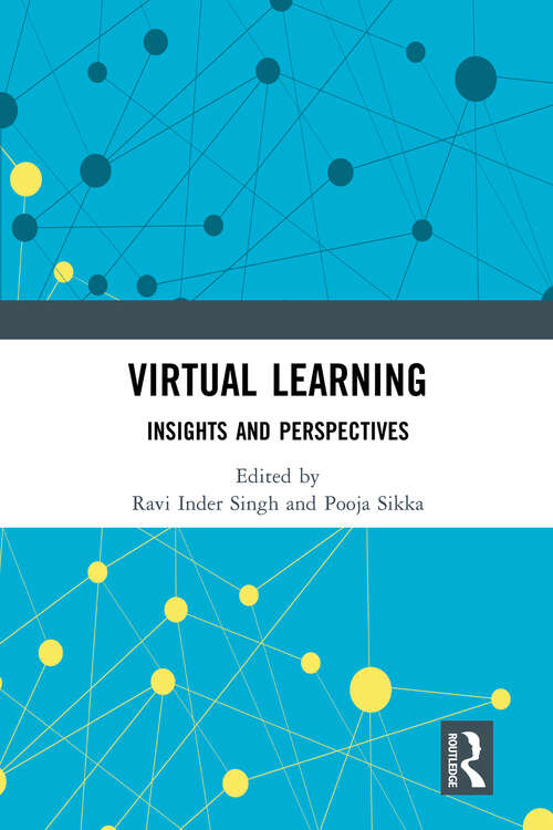 Virtual Learning: Insights and Perspectives