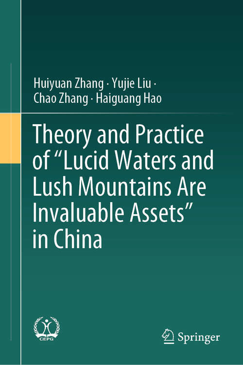 Book cover of Theory and Practice of "Lucid Waters and Lush Mountains Are Invaluable Assets" in China