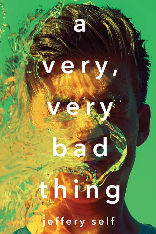 Book cover of A Very, Very Bad Thing (Push)