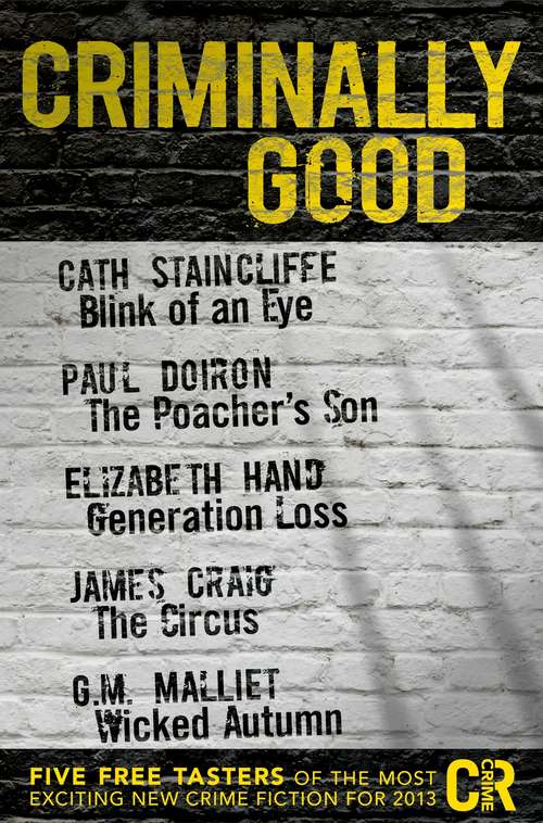 Criminally Good: Five free tasters of the most exciting new crime fiction for 2013