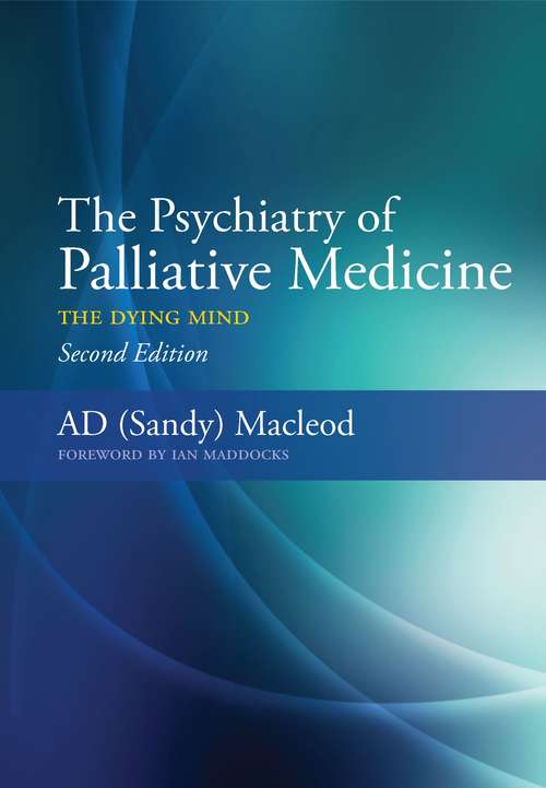Book cover of The Psychiatry of Palliative Medicine: The Dying Mind (2)