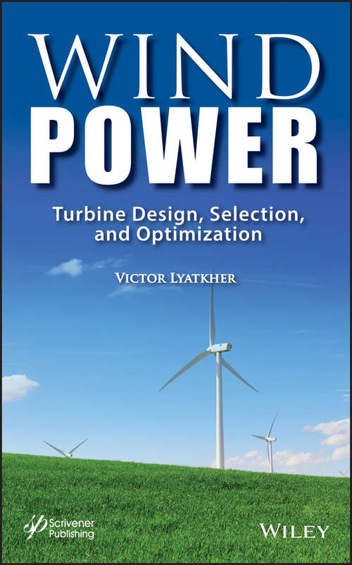 Book cover of Wind Power: Turbine Design, Selection, and Optimization