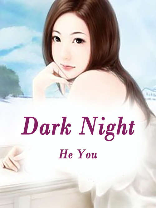 Dark Night: Volume 3 (Volume 3 #3)