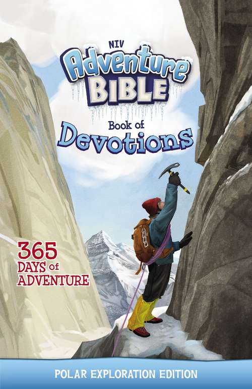 Book cover of NIV Adventure Bible Book of Devotions: 365 Days of Adventure (Adventure Bible)