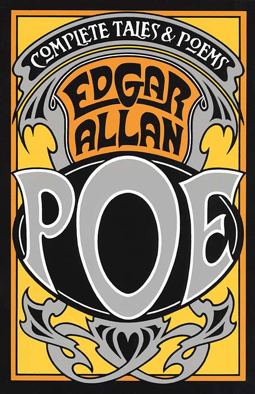 Book cover of Complete Tales & Poems: A Classic Collection Of Poetry By Edgar Allan Poe (Timeless Classics Ser. #5)