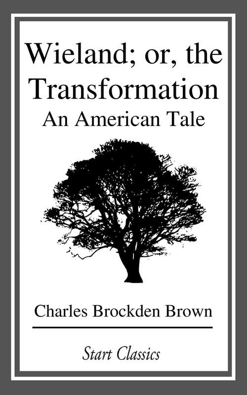 Book cover of Wieland; or, the Transformation: An American Tale