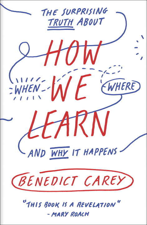 Book cover of How We Learn: The Surprising Truth About When, Where, and Why It Happens